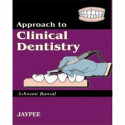 APPROACH TO CLINICAL DENTISTRY book by Bansal