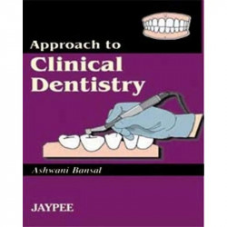 APPROACH TO CLINICAL DENTISTRY book by Bansal
