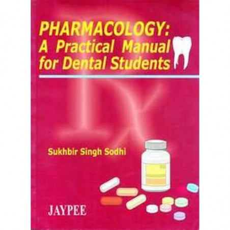 Pharmacology: A Practical Manual for Dental Students book by Sodhi
