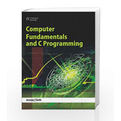 Computer Fundamentals and C Programming by B.L Juneja Book-9788131516157