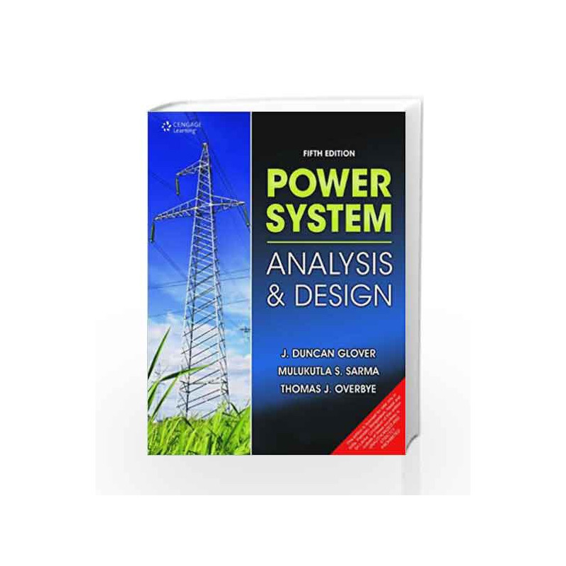 Power System: Analysis & Design by Thomas Overbye Book-9788131516355