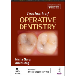 Textbook of Operative Dentistry, 5/E for BDS Students and Dental Practitioners | 35 Chapters, DCI Syllabus-Aligned with 18 F…
