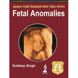 FETAL ANOMALIES JAYPEE GOLD STANDARD MINI ATLAS SERIES book by Singh