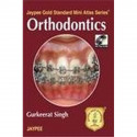 Jaypee Gold Standard Mini Atlas Series Orthodontics with Photo CD-ROM (POD) book by Singh