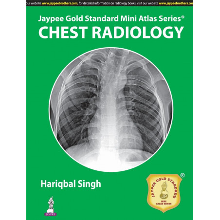 Jaypee Gold Standard Mini Atlas Series Chest Radiology book by Singh Hariqbal