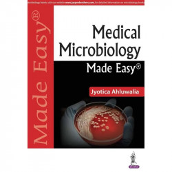 MEDICAL MICROBIOLOGY MADE EASY book by Jyotica Ahluwalia