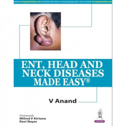 ENT,HEAD AND NECK DISEASES MADE EASY WITH INTERACTIVE DVD ROM book by Anand V - Back Cover