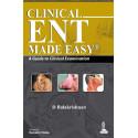 Clinical ENT Made Easy: A Guide to Clinical Examination book by Balakrishnan. D