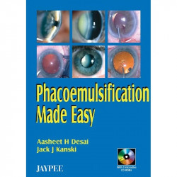 Phacoemulsification Made Easy With 2 Int.Cd Roms book by Desai - Back Cover