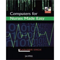 COMPUTERS FOR NURSES MADE EASY book by Singh