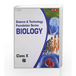 Science and Technology Foundation Series Biology - Class X: Class - 10 by BASE Book-9788131517321