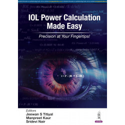 IOL POWER CALCULATION MADE EASY book by Jeewan S Titiyal, Sridevi Nair Manpreet Kaur