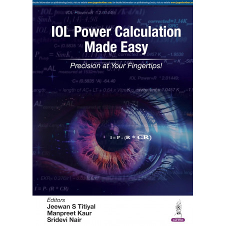 IOL POWER CALCULATION MADE EASY book by Jeewan S Titiyal, Sridevi Nair Manpreet Kaur