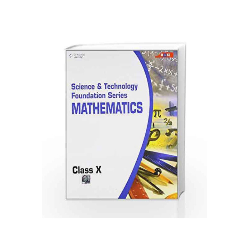 Science and Technology Foundation Series Mathematics - Class X: Class - 10 by BASE Book-9788131517345