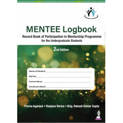 MENTEE LOGBOOK RECORD BOOK OF PARTICIPATION IN MENTORSHIP PROGRAMME FOR THE UNDERGRADUATE STUDENTS book by Prerna Agarwal, R…
