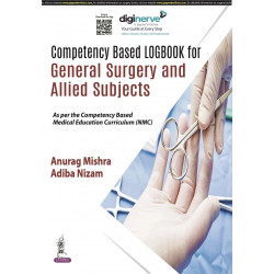 Competency Based Logbook for General Surgery and Allied Subjects for MBBS Students | As per CBME Curriculum (NMC) | Records…