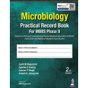 Microbiology Practical Record Book for MBBS Phase II, 2/E as per Revised CBME Curriculum by NMC | Case-based Exercises, OSPE…