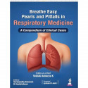 BREATHE EASY PEARLS AND PITFALLS IN RESPIRATORY MEDICINE : A COMPENDIUM OF CLINICAL CASES book by Vishak Acharya K, Saraswat… -
