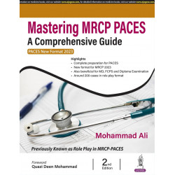 MASTERING MRCP PACES A COMPREHENSIVE GUIDE (PACES NEW FORMAT 2023) book by Mohammad Ali