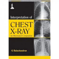 Interpretation of Chest X-ray: An Illustrated Companion book by G. Balachandran - Back Cover