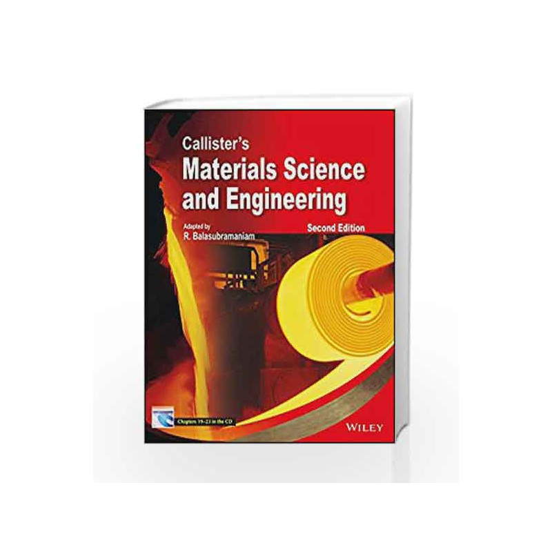 Callister\'s Materials Science and Engineering, 2ed (WIND) by R. Balasubramaniam Book-9788131518052