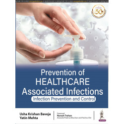 PREVENTION OF HEALTHCARE ASSOCIATED INFECTIONS INFECTION PREVENTION AND CONTROL book by Usha Krishan Baveja