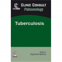 Clinic Consult Pulmonology: Tuberculosis (POD) book by M.D. Behera, Digambar