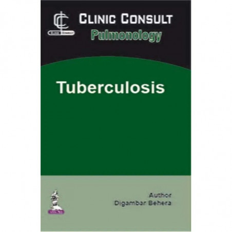 Clinic Consult Pulmonology: Tuberculosis (POD) book by M.D. Behera, Digambar