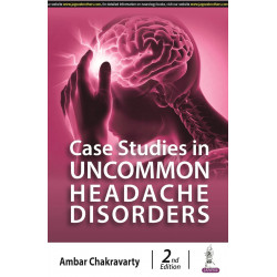 CASE STUDIES IN UNCOMMON HEADACHE DISORDERS book by Ambar Chakravarty