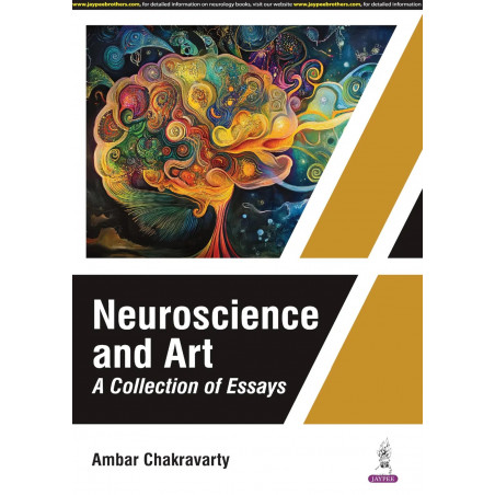 NEUROSCIENCE AND ART A COLLECTION OF ESSAYS book by Ambar Chakravarty