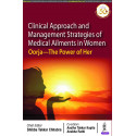 CLINICAL APPROACH AND MANAGEMENT STRATEGIES OF MEDICAL AILMENTS IN WOMEN: OORJA- THE POWER OF HER book by Shibba Takkar Chha…