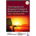 CLINICAL APPROACH AND MANAGEMENT STRATEGIES OF MEDICAL AILMENTS IN WOMEN: OORJA- THE POWER OF HER book by Shibba Takkar Chha… -