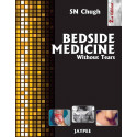 BEDSIDE MEDICINE WITHOUT TEARS book by S.N. Chugh