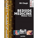 BEDSIDE MEDICINE WITHOUT TEARS book by S.N. Chugh - Back Cover