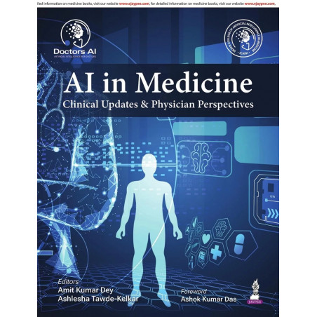 AI IN MEDICINE CLINICAL UPDATES & PHYSICIAN PERSPECTIVES book by Amit Kumar Dey, Ashlesha Tawde-Kelkar