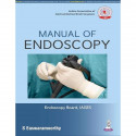 Manual of Endoscopy (IAGES) | Training Guide to Flexible Endoscopy, Colonoscopy and ERCP for Surgeons and Endoscopy Trainees… -