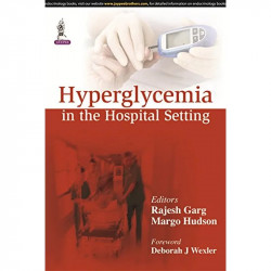 HYPERGLYCEMIA IN THE HOSPITAL SETTING book by Garg Rajesh - Back Cover