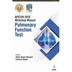 APICON 2025 WORKSHOP MANUAL PULMONARY FUNCTION TEST book by Aloke Gopal Ghoshal, Indranil Halder