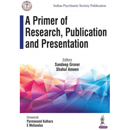 A Primer of Research, Publication and Presentation book by Sandeep Grover, Shahul Ameen