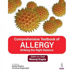 Comprehensive Textbook of Allergy: Striking the Right Balance book by Neeraj Gupta, Saibal Moitra - Back Cover