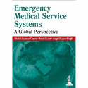 Emergency Medical Service Systems: A Global Perspective book by Gupta Shakti Kumar - Back Cover