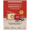 The Red Book of Emergency: Life Saving Tips for Parents, Caregivers, GPs and Medical Students | Real-Life Stories, Red Flag…