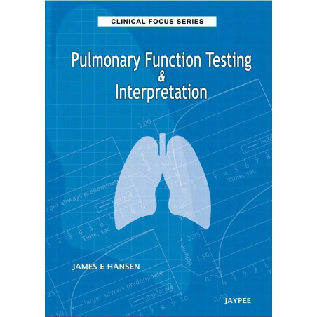 PULMONARY FUNCTION TESTING & INTERPRETATION (CLINICAL FOCUS SERIES) book by Hansen