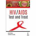 HIV/AIDS TEXT AND TREAT book by Atul Kakar, Samiran Nundy - Back Cover