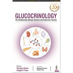 GLUCOCRINOLOGY: THE RELATIONSHIP BETWEEN GLUCOSE AND ENDOCRINE FUNCTION book by Sanjay Kalra, Priya Gagan