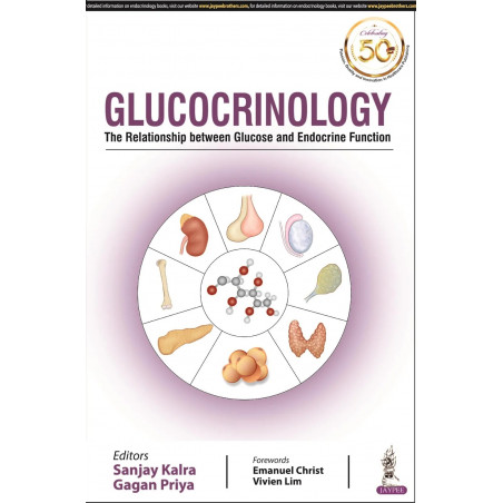 GLUCOCRINOLOGY: THE RELATIONSHIP BETWEEN GLUCOSE AND ENDOCRINE FUNCTION book by Sanjay Kalra, Priya Gagan