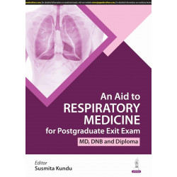 AN AID TO RESPIRATORY MEDICINE FOR POSTGRADUATE EXIT EXAM (MD, DNB AND DIPLOMA) book by Susmita Kundu