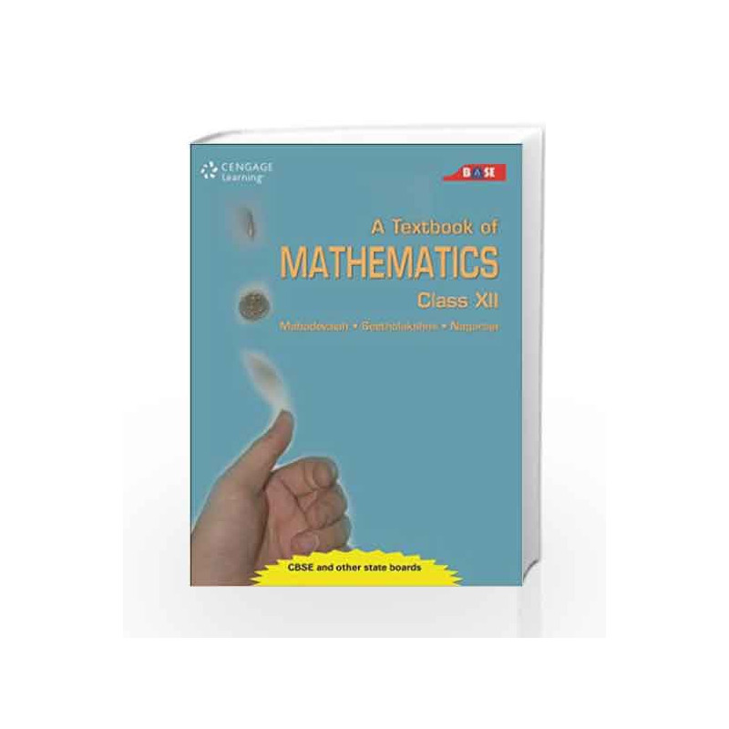 A Textbook of Mathematics: Class XII by 0 Book-9788131521540