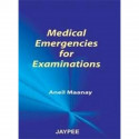 Medical Emergencies for Examinations book by Aneil Maaney
