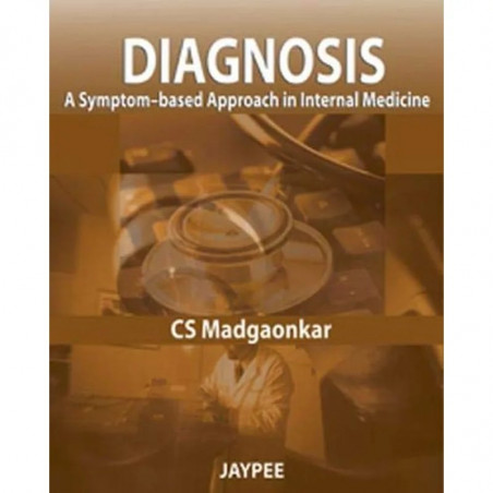 DIAGNOSIS :A SYMPTOM-BASED APPROACH IN INTERNAL MEDICINE book by Madgaonkar